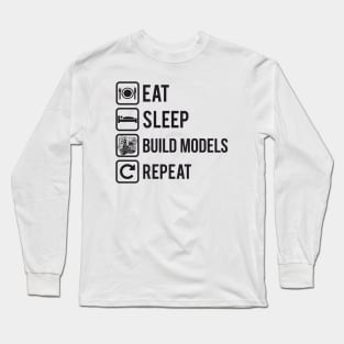 For the modeler Eat Sleep Build Models Repeat on Light Long Sleeve T-Shirt